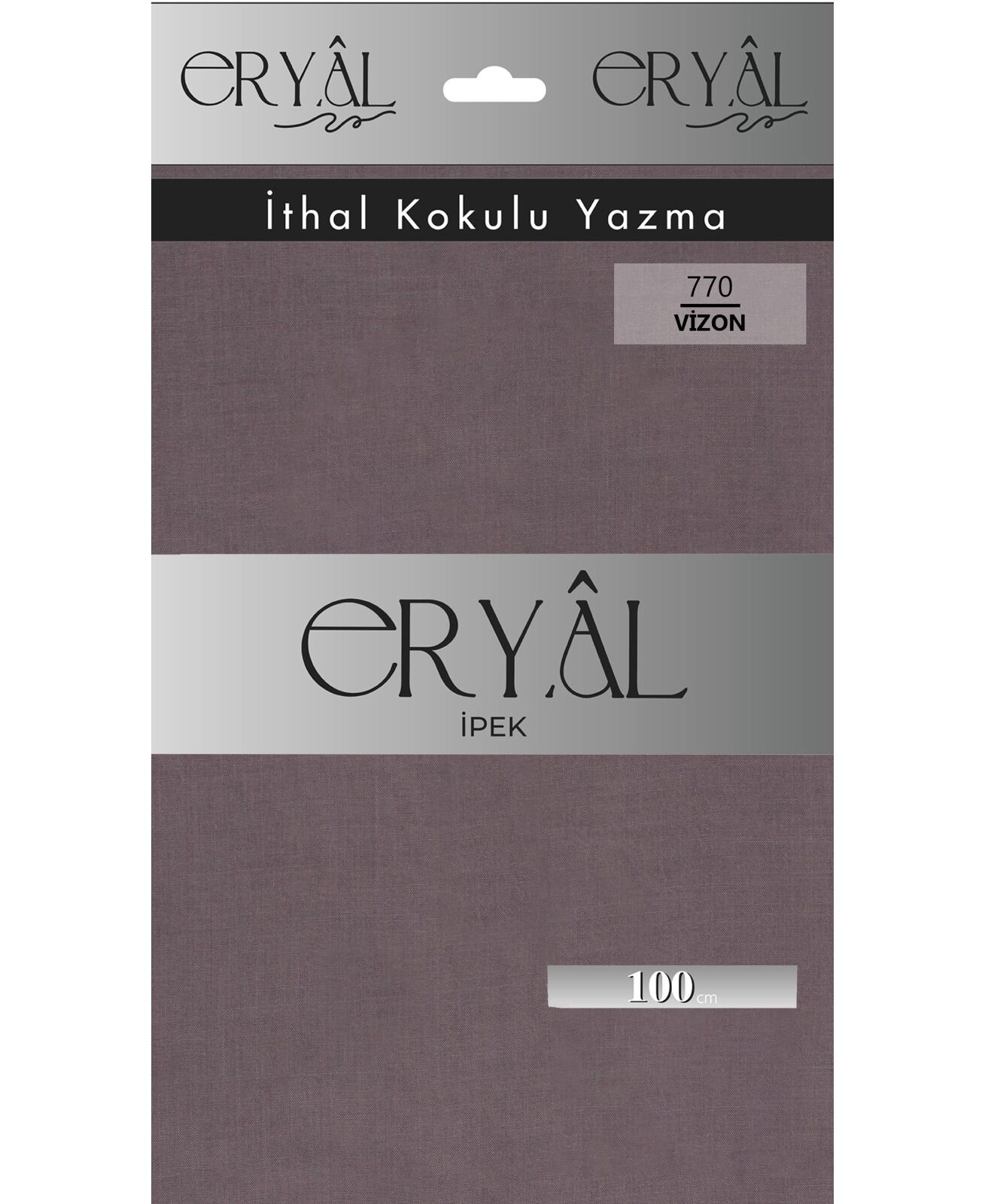 Eryal Yazma 770 Sıcak Vizon